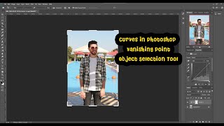 object selection tool | vanishing point  |  curves in photoshop