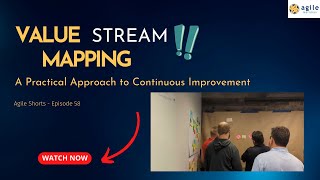 Value Stream Mapping - A Practical Approach to Continuous Improvement