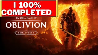 I 100% Completed The Elder Scrolls Oblivion Remastered Review