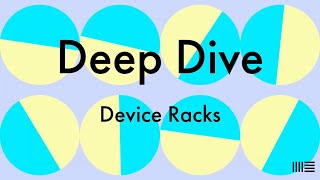 Ableton Deep Dives: Device Racks with Matt Tinkler