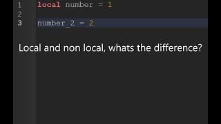 The difference between local and non local variables in Roblox Studio