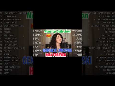 Powerful Worship Songs Of genavieve linkowski💕The Best Songs Of genavieve linkowsk The Best Songs Of