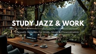 Study Jazz & Work Vibes | Mellow Instrumental for Concentration, Relaxation & Focus