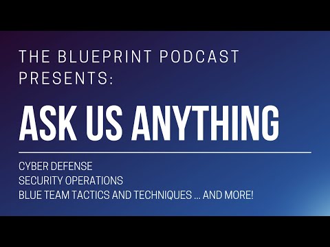 Ask Us Anything! Cyber Defense Live Q&A #1 - 04/30/2021