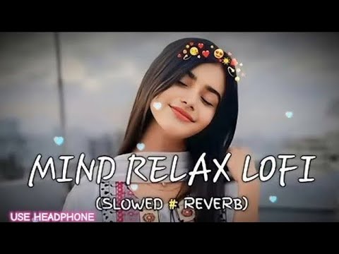 Ultimate Chill Lofi Mashup: Mind Relaxing Music for Study & Sleep