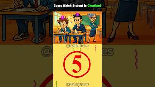 Guess Which Student Is Cheating? #logicpuzzles #brainteasers #riddle #viralshorts  #viralreels