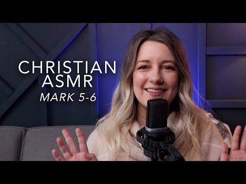 Bible Reading ASMR - Mark 4&5