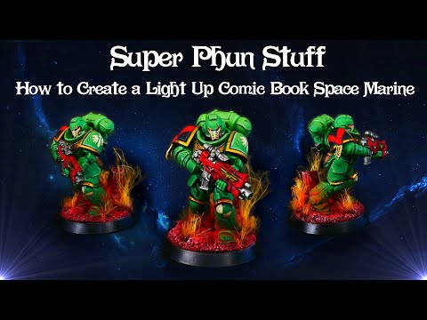 How to Create a Light Up Comic Book Space Marine