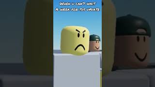 TDS Devs Be Like.. (pt.3) I Roblox..
