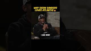 Why Deion Sanders Loves Atlanta!😍