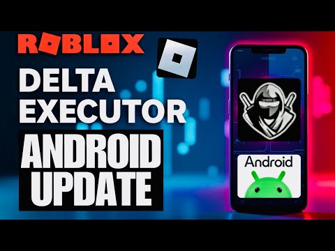 ❄️NEW! Download & Install Delta Executor for Roblox on Android _ Best Roblox Executor for Android❄️