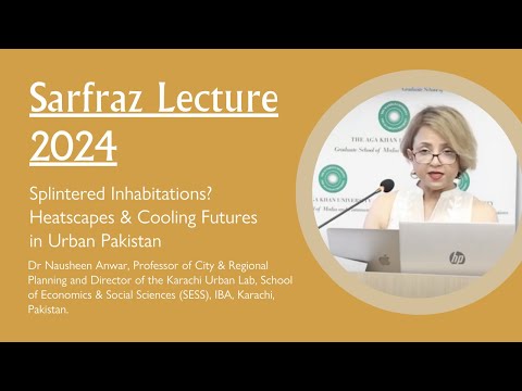Wolfson Sarfraz Pakistan Lecture 2024 - Dr Nausheen Anwar