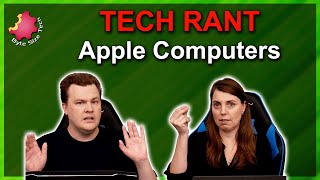 Apple Computers — Tech Rant