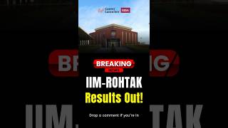 IIM Rohtak Results Are Out! | What’s Your Result? #iimrohtak #mba #careerlauncher #ytshorts