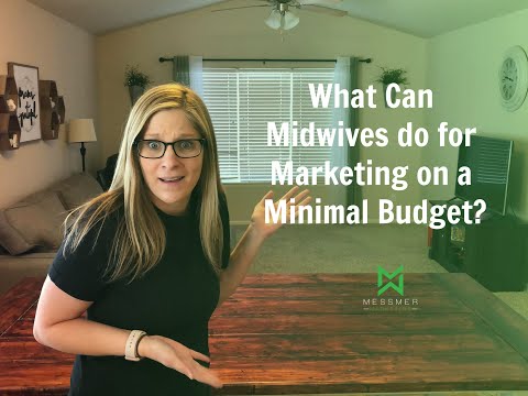 What Can Midwives do for Marketing With a Minimal Budget?