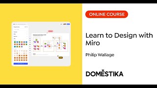 Miro for Collaborative Work - A course by Philip Wallage | Domestika English