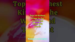 Inside the Secret Lives of the World's Richest Kings
