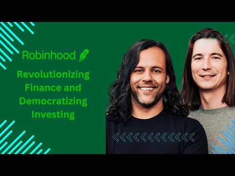 Baiju Bhatt and Vlad Tenev: Revolutionizing Finance and Democratizing Investing