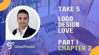 Take 5: (Chapter 2) - Logo Design Love - David Airey - Unveiling the Power of Brand Stories
