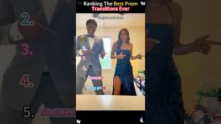 Ranking The Best Prom Transitions Ever