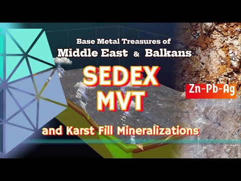 Base Metal Treasures of Middle East & Balkans: Carbonate-Hosted SedEx - MVT - Karst Deposits