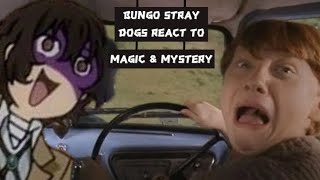 》BSD react to Magic and Mystery! [1/?]