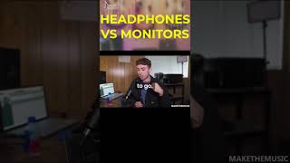 Headphones VS Monitors  #musicproducer #audioengineering