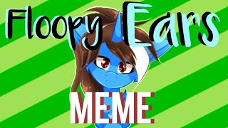 {Floopy Ears} Remake MeMe (MLP)