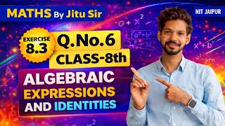 Class 8 Maths Algebraic Expressions And Identities |Exercise 8.3 Q No.6|#mathsbyjitusir #education