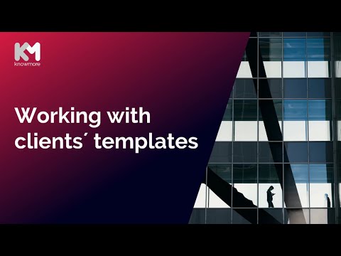 Working with clients´ templates