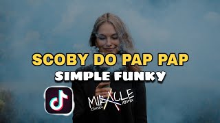 DJ Viral Scooby Doo Pa Pa - Simple Funky (Miracle Jansen) 2020 remix || #ikorame