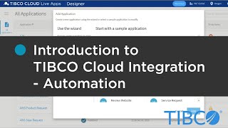 Introduction to TIBCO Cloud Integration - Automation