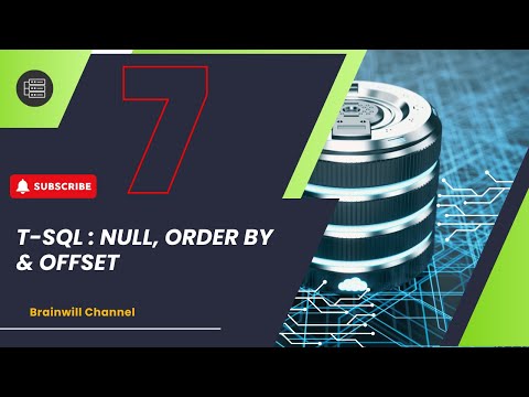 T-SQL Tutorial: Null, Order BY & OFFSET Explained