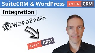 SuiteCRM and WordPress integration - The quick and easy guide to integrate CRM and website