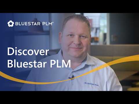 What's in the box? Discover Bluestar PLM