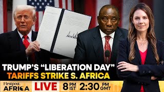 LIVE: Trump’s Trade War: South Africa Hit with 30% Reciprocal Tariffs | Firstpost Africa | N18G