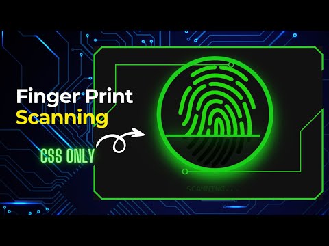 MIND-BLOWING CSS Fingerprint Scan Animation Using CSS!