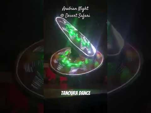 Amazing Tanoura Dance in Arabian Night @ the Desert Safari, Dubai UAE 🇦🇪 #travel #uae #desert