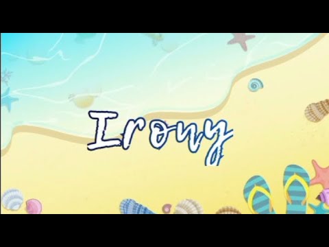 Literary Technique (IRONY)