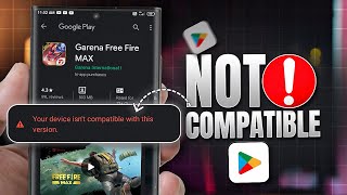 How to Fix “Your Device Isn’t Compatible With This Version” | Google Play Store Error on Samsung