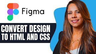 How to CONVERT Figma Design to HTML and CSS  (Full Tutorial)