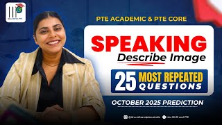 PTE Describe Image | 25 Most Repeated Questions | October 2025 Prediction (PTE Academic & PTE Core)