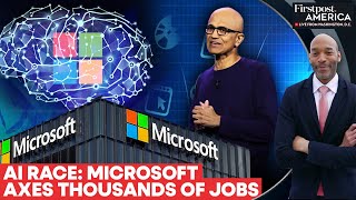 AI Boom: Microsoft Cuts 6,000 Jobs in Major Restructuring Around the Globe | Firstpost America |N18G