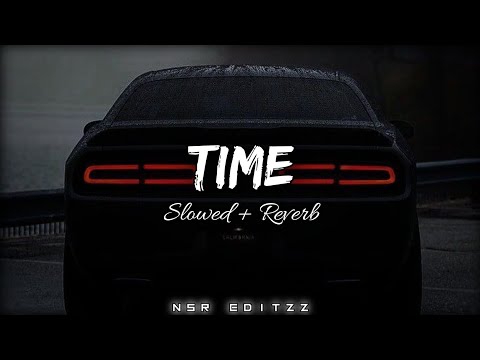 Time | Sumit Goswami | (Slowed + Reverb) @nsr_editzz