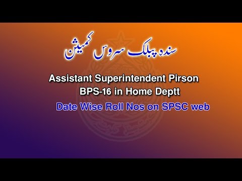 ASP (Prison) BPS-16 Roll Numbers Date Wise Update on SPSC Web.
