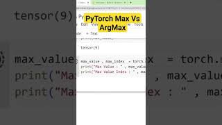 PyTorch Max Vs ArgMax #python #tensor #pytorch