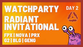 DAY 2 | Radiant International Invitational | !patreon !socials !yt !alienware
