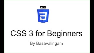 CSS3 Basics for Beginners by Basavalingam