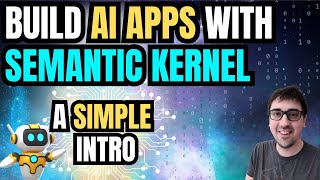 Use Semantic Kernel to build AI Apps and Agents - a simple intro!