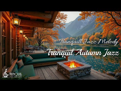 Tranquill Jazz Melody | Tranquil Autumn Jazz (Official Music Video)